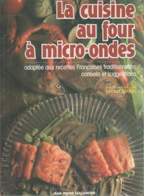 Livrenpoche : La cuisine au four à micro-ondes - Collectif - Livre