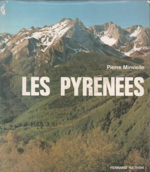 Les Pyrennées - Minvielle Pierre -  Nathan GF - Livre