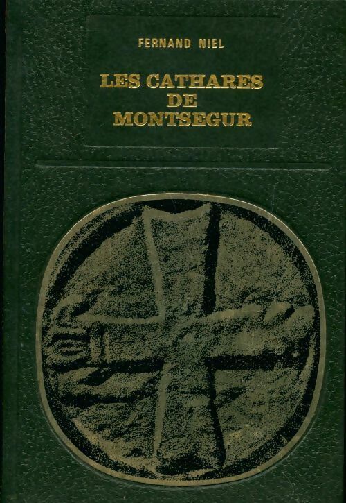 Livrenpoche : Les cathares de Montségur - Fernand Niel - Livre