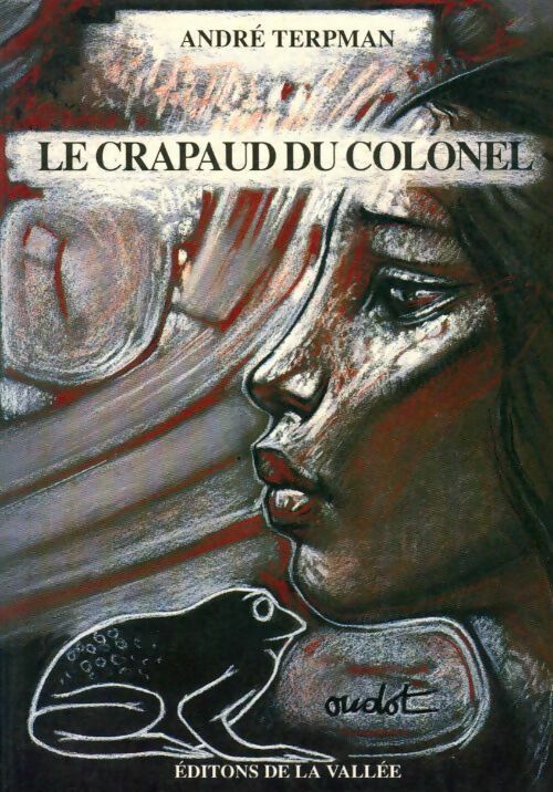 Livrenpoche : Le crapaud du colonel - André Terpman - Livre