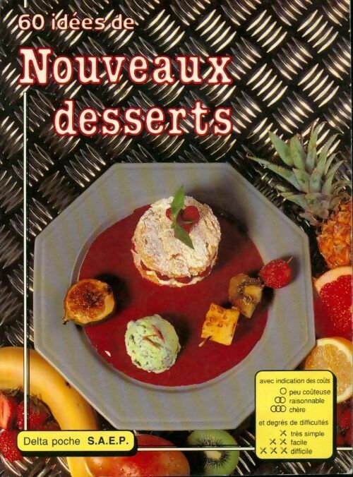 Livrenpoche : 60 idées de nouveaux desserts - Jean-Philippe Guggenbuhl - Livre