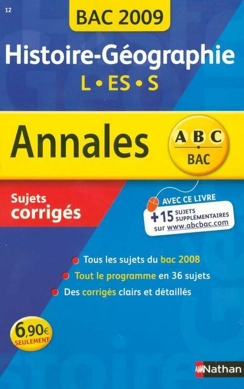 Livrenpoche : Histoire-Géographie Terminales L, ES, S Sujets corrigés 2009 - Julie Noesser - Livre