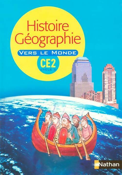 Livrenpoche : Histoire géographie CE2 vers le monde - Nathan - Livre