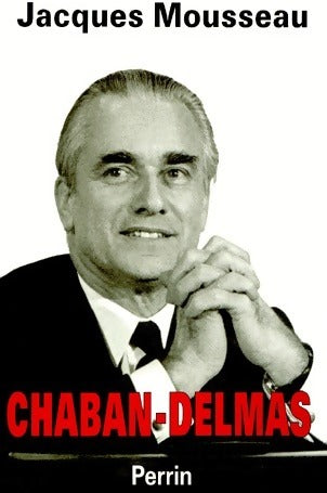 Livrenpoche : Chaban Delmas - Jacques Mousseau - Livre