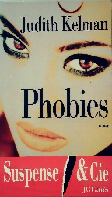 Livrenpoche : Phobies - Judith Kelman - Livre