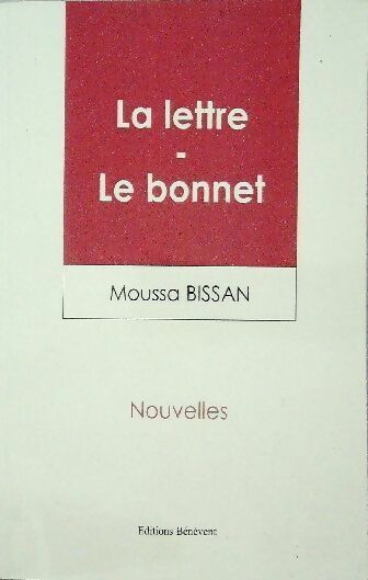 Livrenpoche : La lettre / Le bonnet - Moussa Bissan - Livre