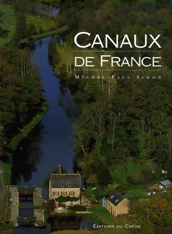 Livrenpoche : Canaux de France - Michel-Paul Simon - Livre
