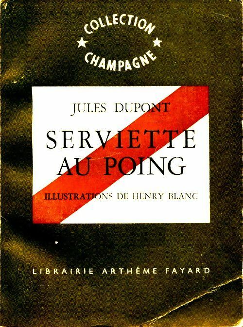 Livrenpoche : Serviette au poing - Jules Dupont - Livre