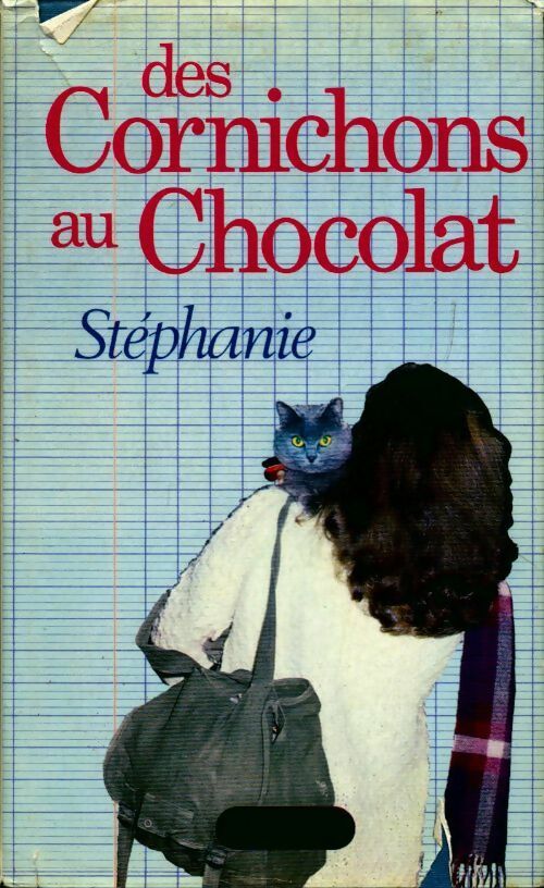 Livrenpoche : Des cornichons au chocolat - Stéphanie - Livre