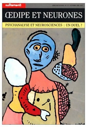 Livrenpoche : Oedipe et neurones. Psychanalyse et neuroscience : Un duel ? - Béatrice Boffety - Livre