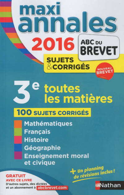 Livrenpoche : Maxi annales Brevet sujets & corrigés 2016 - Carole Feugère - Livre