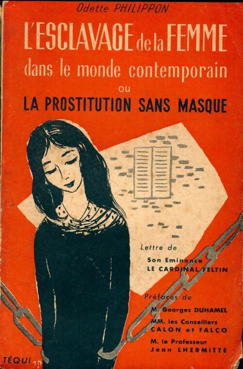 Livrenpoche : L'esclavage de la femme dans le monde contemporain ou la prostitution sans masque - Odette Philippon - Livre