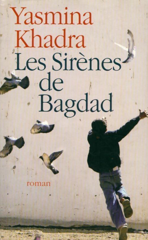Livrenpoche : Les sirènes de Bagdad - Yasmina Khadra - Livre