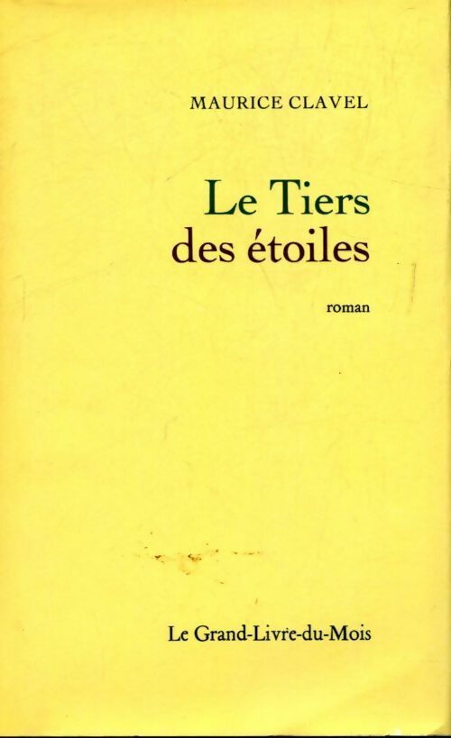 Livrenpoche : Le tiers des étoiles - Maurice Clavel - Livre