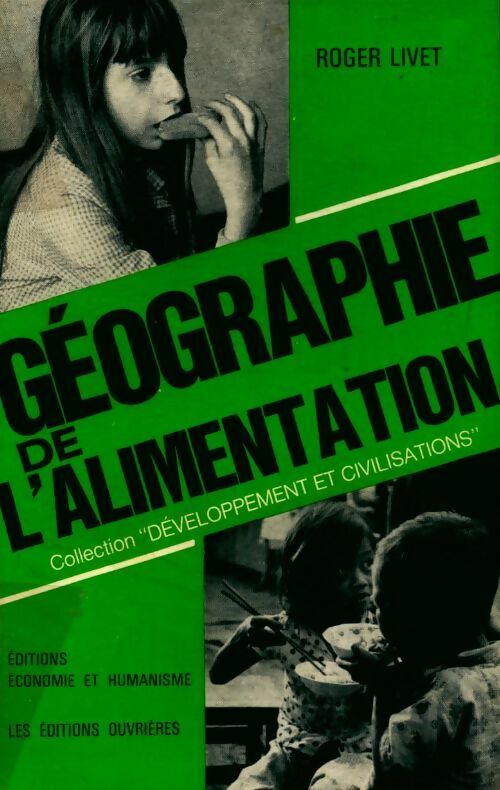 Livrenpoche : Géographie de l'alimentation - Roger Livet - Livre