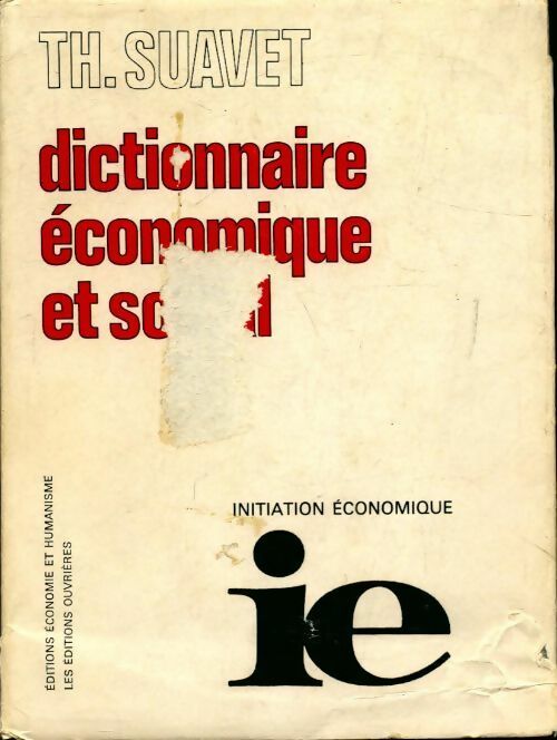 Dictionnaire économique et social - Thomas Suavet -  Economie et humanisme  - Livre