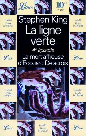 Livrenpoche : La ligne verte Tome IV : La mort affreuse d'Edouard Delacroix - Stephen King - Livre