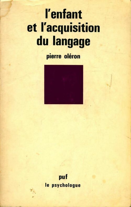 Livrenpoche : L'enfant et l'acquisition du langage - Pierre Oléron - Livre