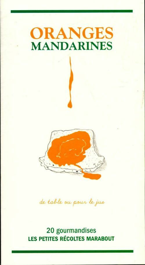 Oranges mandarines - Catherine Quévremont -  Marabout GF - Livre