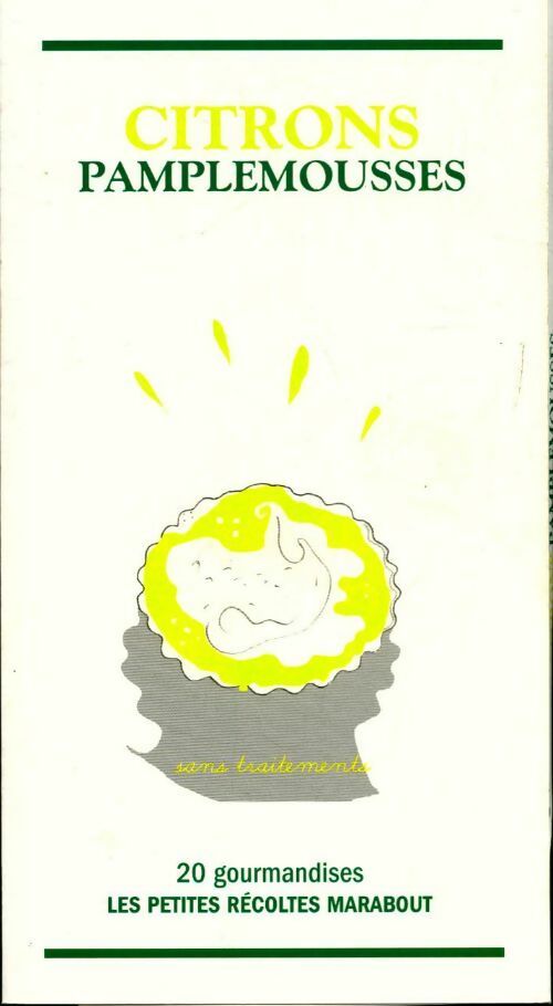 Citrons pamplemousses - Catherine Quévremont -  Marabout GF - Livre
