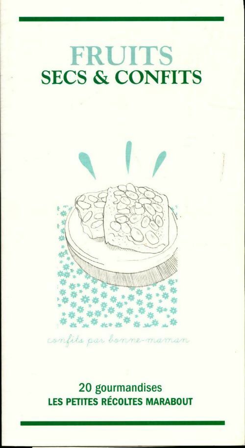 Livrenpoche : Fruits secs et confits - Catherine Quévremont - Livre