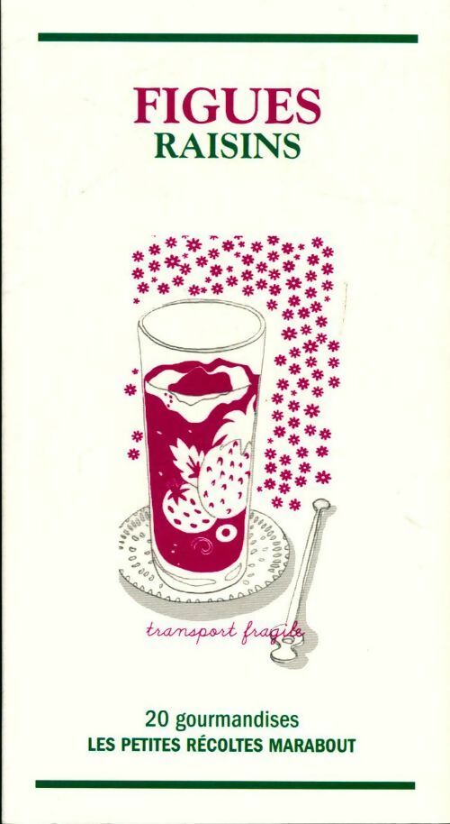 Livrenpoche : Figues raisins - Catherine Quévremont - Livre