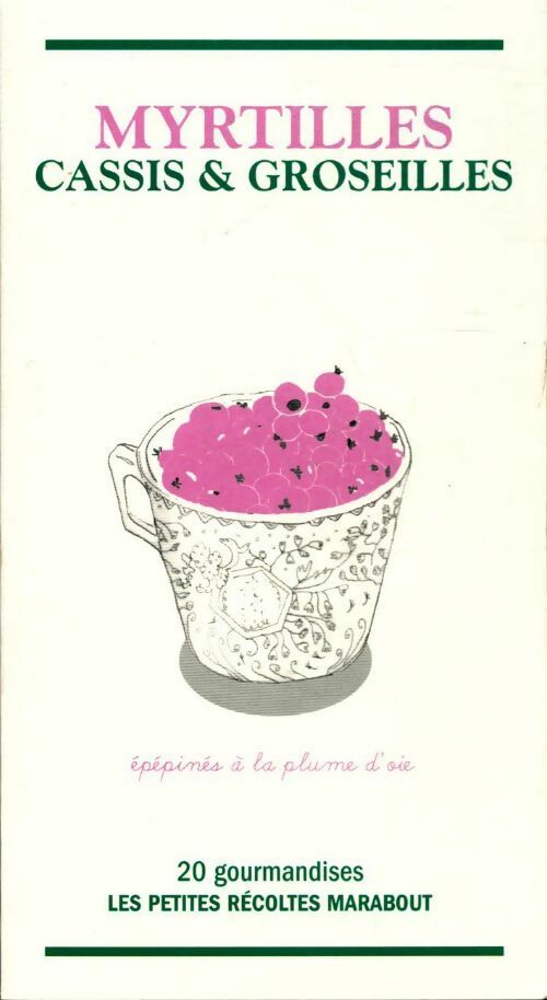 Livrenpoche : Myrtilles cassis et groseilles - Catherine Quévremont - Livre