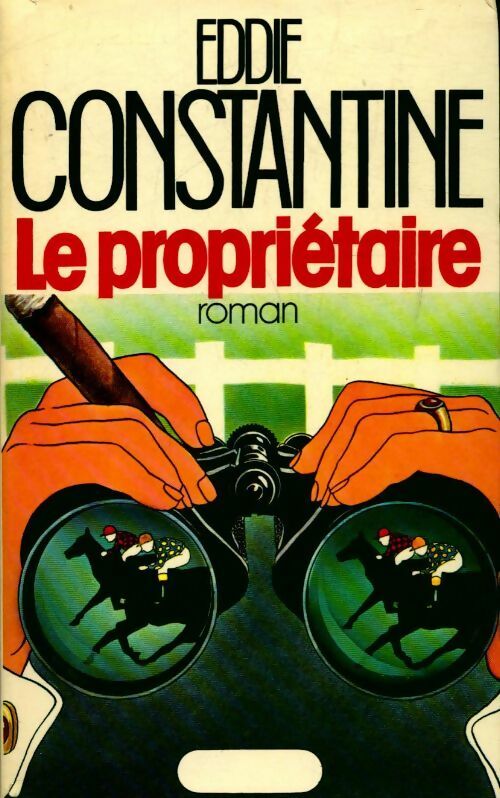 Livrenpoche : Le propriétaire - Eddie Constantine - Livre