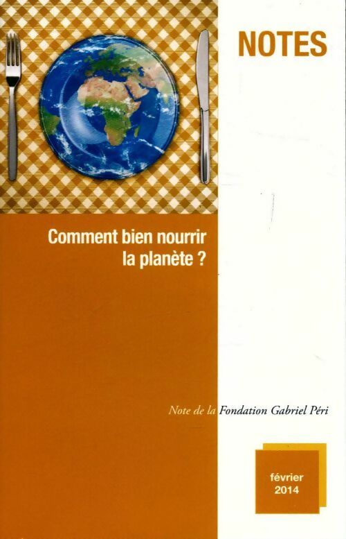 Livrenpoche : Comment bien nourrir la planète? - Inconnu - Livre