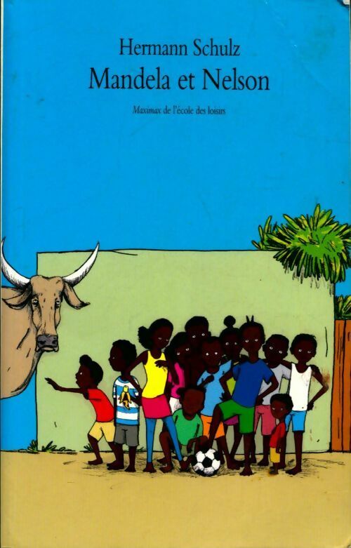 Livrenpoche : Mandela et Nelson - Hermann Schulz - Livre