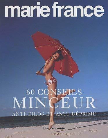Livrenpoche : 60 conseils minceur anti-kilos et anti-déprime - Collectif - Livre