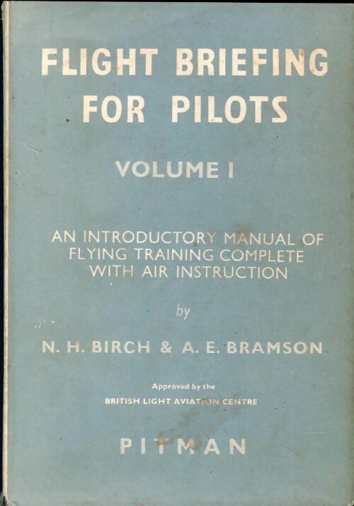 Livrenpoche : Flight briefing for pilots volume 1 - N.H. Birch, A.E. Bramson - Livre