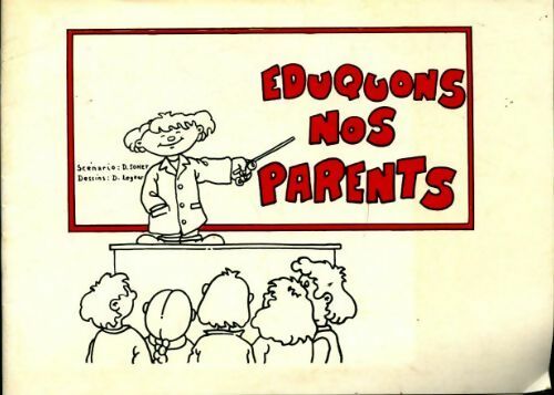 Livrenpoche : Éduquons nos parents - Denis Sonet - Livre