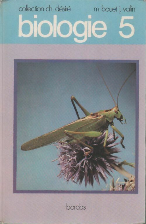 Livrenpoche : Biologie 5e - Desire Ch Vallin J. - Livre