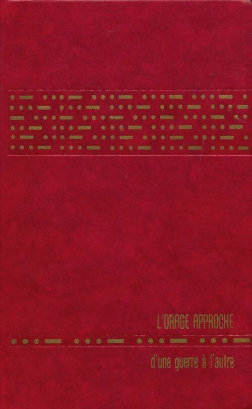 Livrenpoche : La deuxième guerre mondiale Tome I : L'orage approche / d'une guerre à l'autre / 1919-1939  - Winston Churchill - Livre