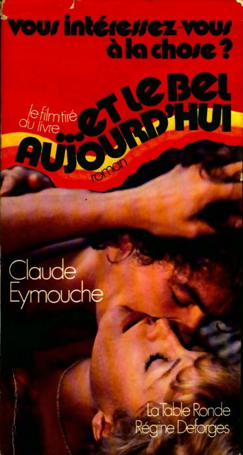 Livrenpoche : ...et le bel aujourd'hui - Claude Eymouche - Livre