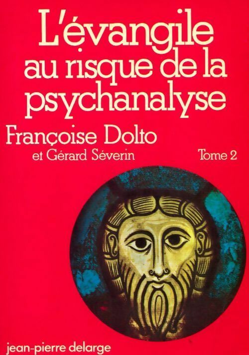 Livrenpoche : L'Évangile au risque de la psychanalyse Tome II - Françoise Dolto - Livre