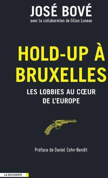 Livrenpoche : Hold-up à Bruxelles - José Bové - Livre