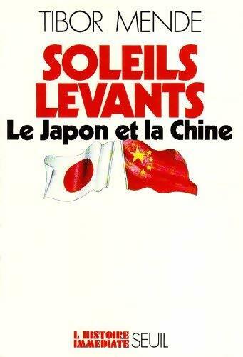 Livrenpoche : Soleils levants. Le Japon et la Chine - Tibor Mende - Livre
