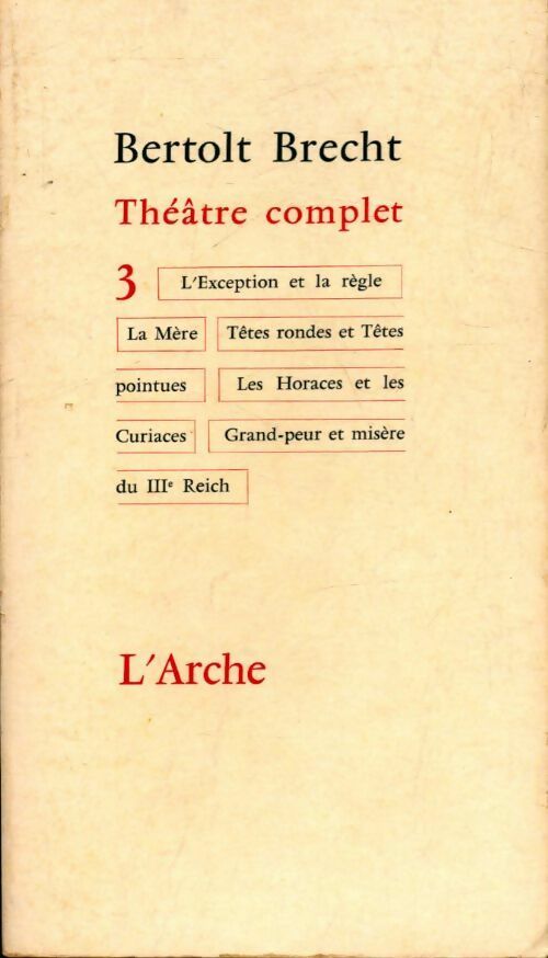 Livrenpoche : Théâtre complet Tome III - Bertolt Brecht - Livre