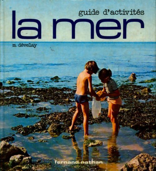 Livrenpoche : La mer - Michel Develay - Livre