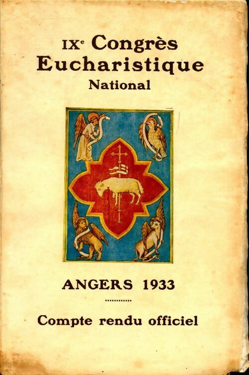 Livrenpoche : Ixe congrès eucharistique national. Compte rendu officiel Angers 1933 - Collectif - Livre