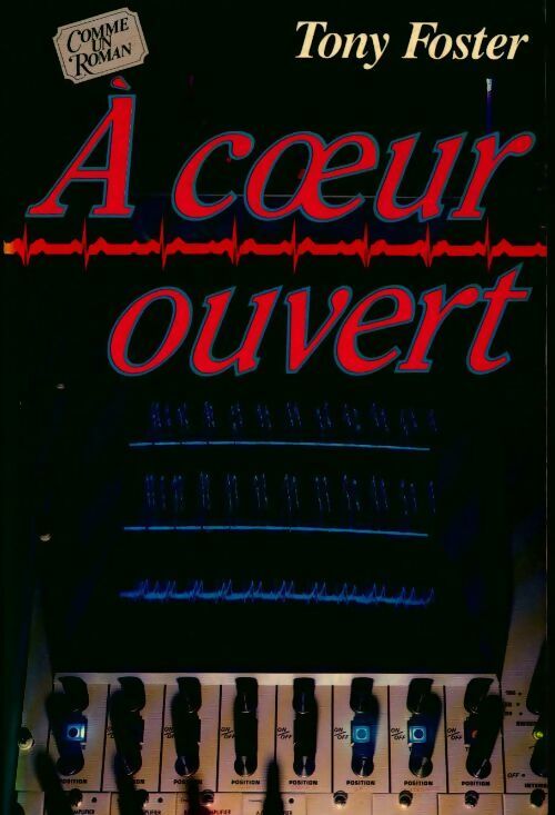 Livrenpoche : A c?ur ouvert - Tony Foster - Livre