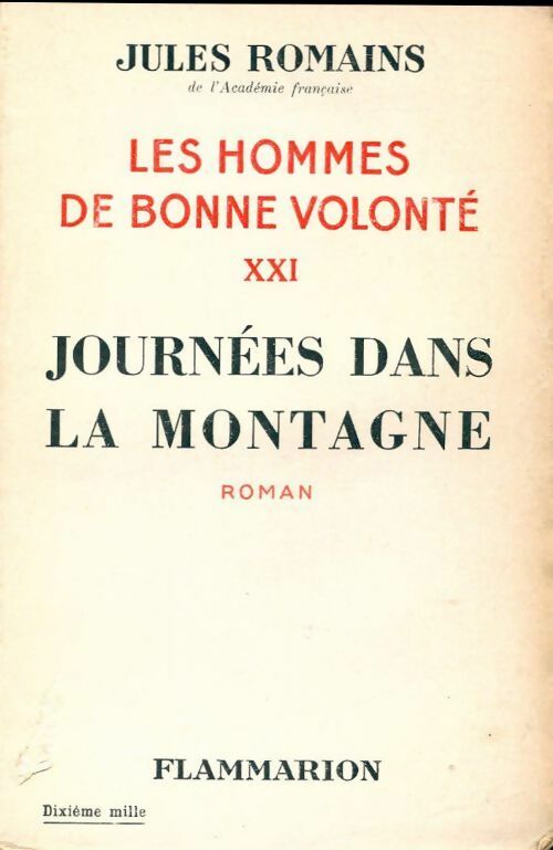 Les hommes de bonne volonté Tome XXI : Journées dans la montagne - Jules Romains -  Flammarion poches divers - Livre