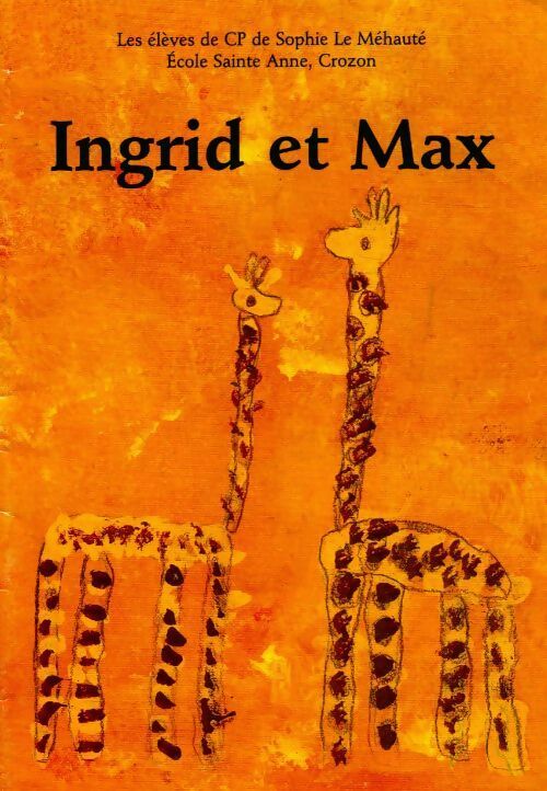 Livrenpoche : Ingrid et Max - Collectif - Livre