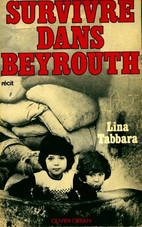 Livrenpoche : Survivre dans Beyrouth - Lina Tabbara - Livre