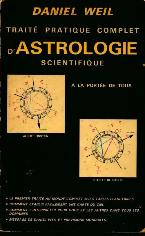 Livrenpoche : Traite pratique complet d'astrologie scientifique à la portée de tous - Daniel Weil - Livre