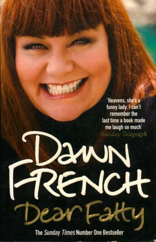 Livrenpoche : Dear Fatty - Dawn French - Livre