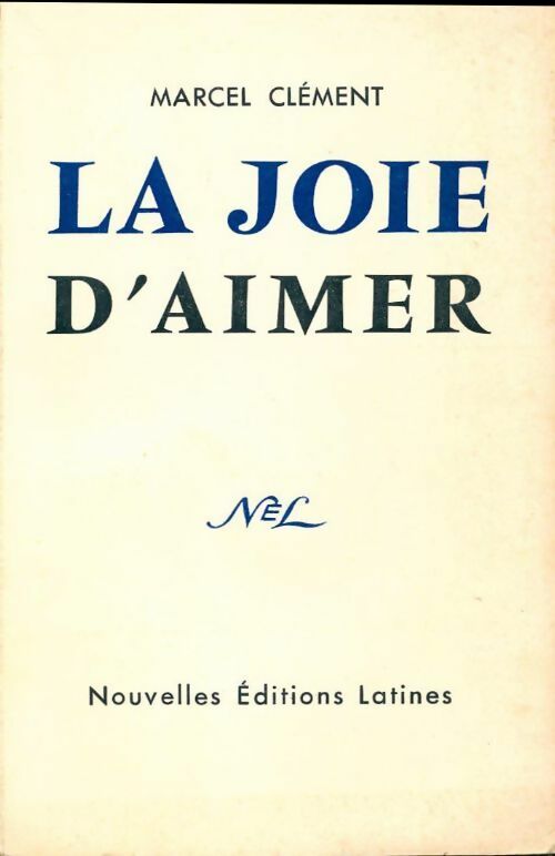 Livrenpoche : La joie d'aimer - Marcel Clément - Livre