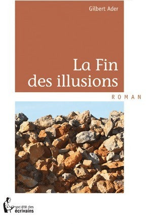 Livrenpoche : La fin des illusions - Gilbert Ader - Livre